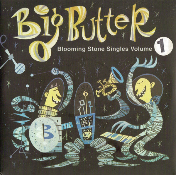Big Butter : Blooming Stone Singles Vol 1 (7", Ltd)