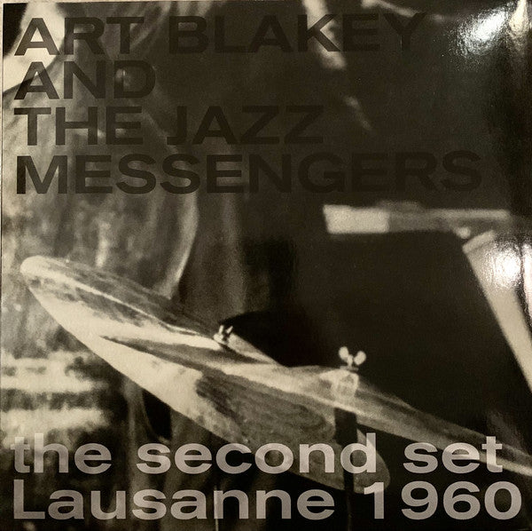 Art Blakey & The Jazz Messengers : The Second Set Lausanne 1960 (LP, RE)
