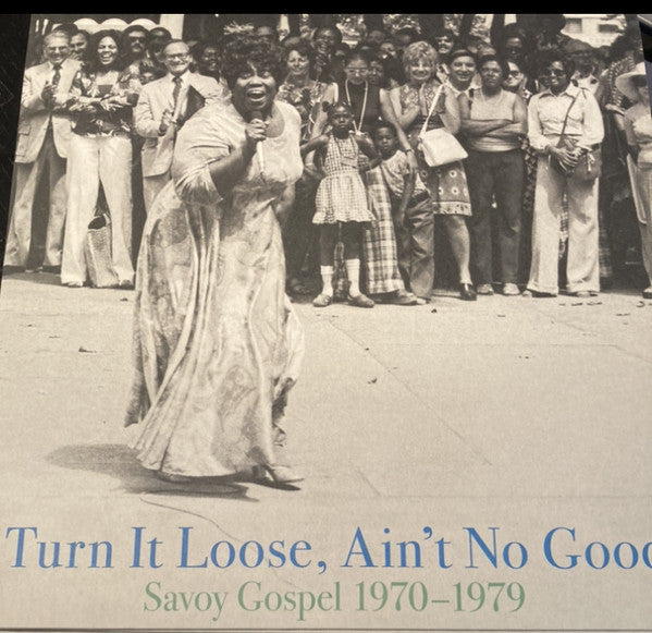 Various : Turn It Loose, Ain't No Good (Savoy Gospel 1970-1979) (2xLP, Comp)