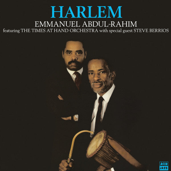 Emmanuel Abdul-Rahim Featuring The Times At Hand Orchestra With Special Guest Steve Berrios : Harlem (LP)