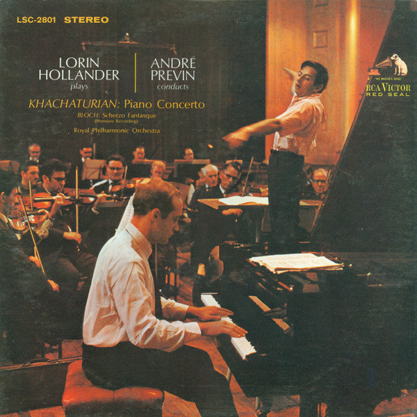 Aram Khatchaturian, Ernest Bloch - Lorin Hollander | André Previn, The Royal Philharmonic Orchestra : Piano Concerto / Scherzo Fantasque (LP, Album, RE)
