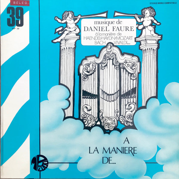 Daniel Faure : A La Manière De ... (LP)