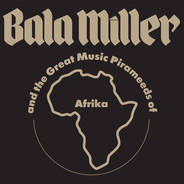 Bala Miller & The Great Music Pyrameeds Of Afrika : Pyramids (LP, Album, RE)