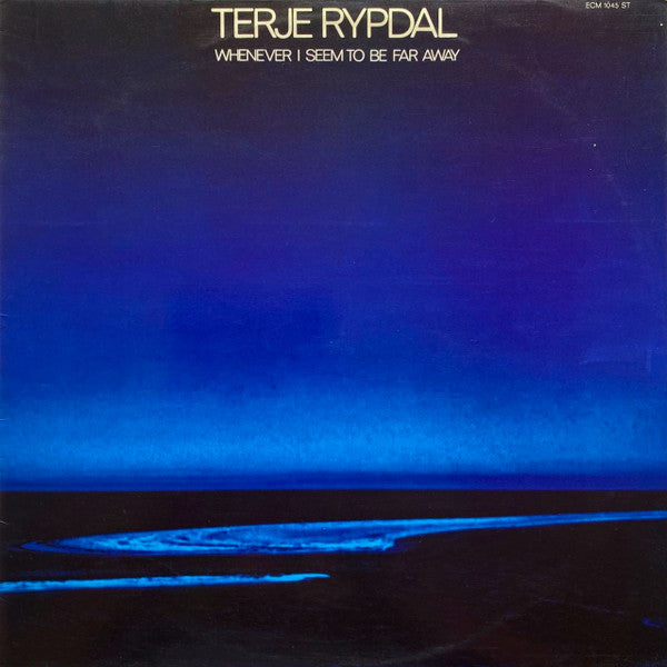 Terje Rypdal : Whenever I Seem To Be Far Away (LP, Album)