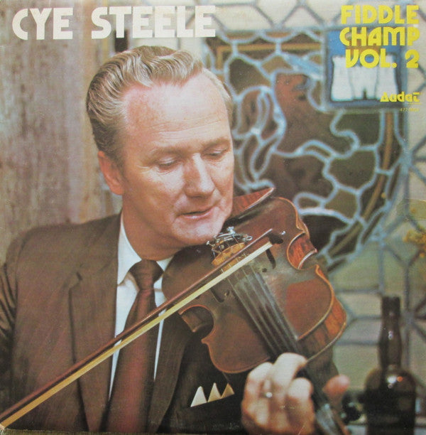 Cye Steele : Fiddle Champ Vol. 2 (LP)