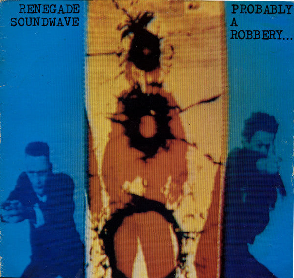 Renegade Soundwave : Probably A Robbery... (12", Single)