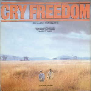 George Fenton And Jonas Gwangwa : Cry Freedom (Original Motion Picture Soundtrack) (LP, Album)