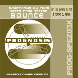 Sagittarius DJ Team & Prog-Tector : Bounce (Remixes) (12")