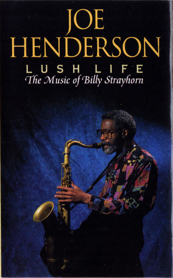 Joe Henderson : Lush Life (The Music Of Billy Strayhorn) (Cass, Album, CrO)