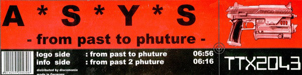 A*S*Y*S : From Past To Phuture (12")