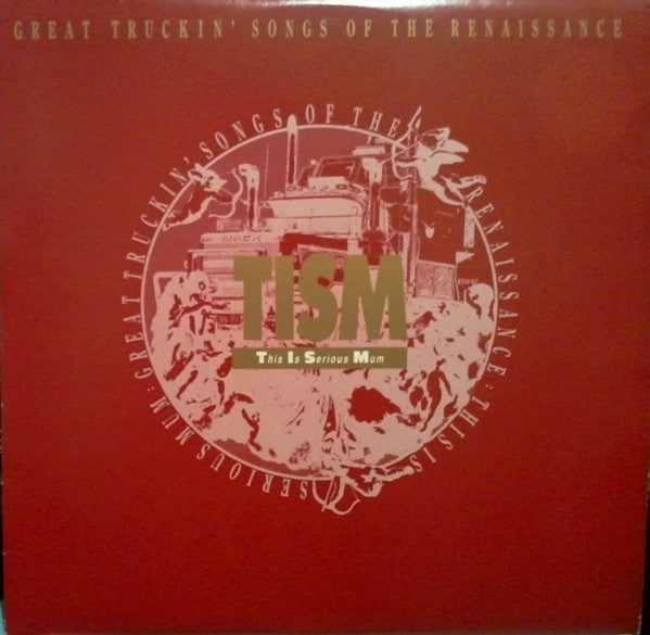 TISM : Great Truckin' Songs Of The Renaissance (2xLP, Album, RE)