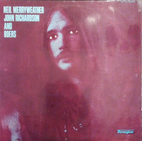 Neil Merryweather, John Richardson (10) And Robin Boers : Neil Merryweather, John Richardson And Boers (LP, Album)