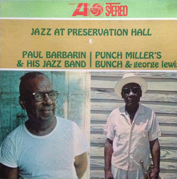 Paul Barbarin And His Jazz Band / Punch Miller's Bunch & George Lewis (2) : Jazz At Preservation Hall III (LP, Album, RP, Spe)