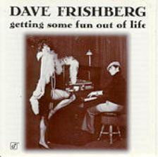 Dave Frishberg : Getting Some Fun Out Of Life (LP, Album)