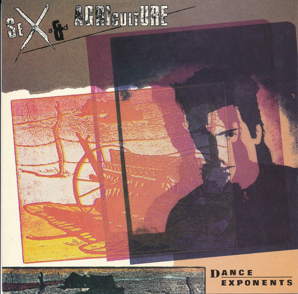 Dance Exponents : Sex And Agriculture (7", Single, Ltd)