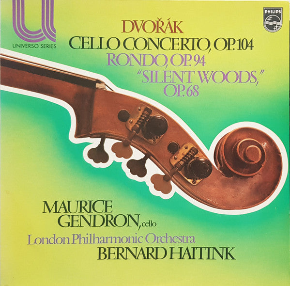 Dvořák*, Maurice Gendron, London Philharmonic Orchestra, Bernard Haitink : Cello Concerto, Op.104 / Rondo, Op.94 / "Silent Woods", Op.68 (LP, RE, Blu)