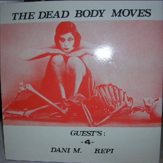 The Dead Body Moves : Notzucht Gift Und Dolch (2x7")