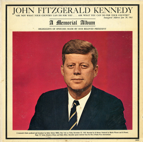 John Fitzgerald Kennedy* : A Memorial Album (LP, Album)