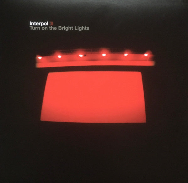 Interpol : Turn On The Bright Lights (LP, Album, RE)