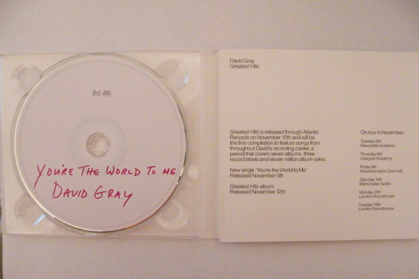 David Gray : You're The World To Me (CDr, Single, Promo + CDr, Smplr)