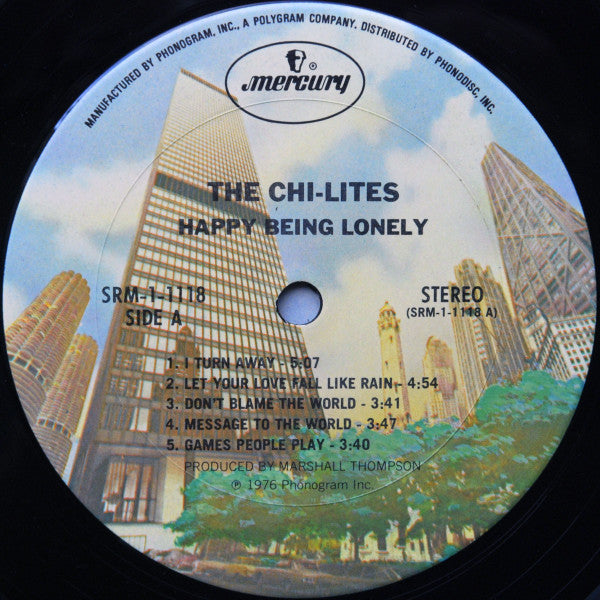 The Chi-Lites : Happy Being Lonely (LP, Album)