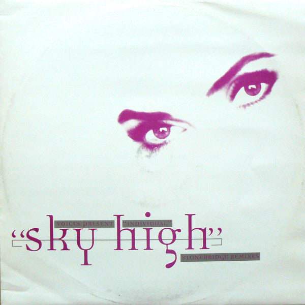 Voices (11) Present Individual : Sky High (Stonebridge Remixes) (12")