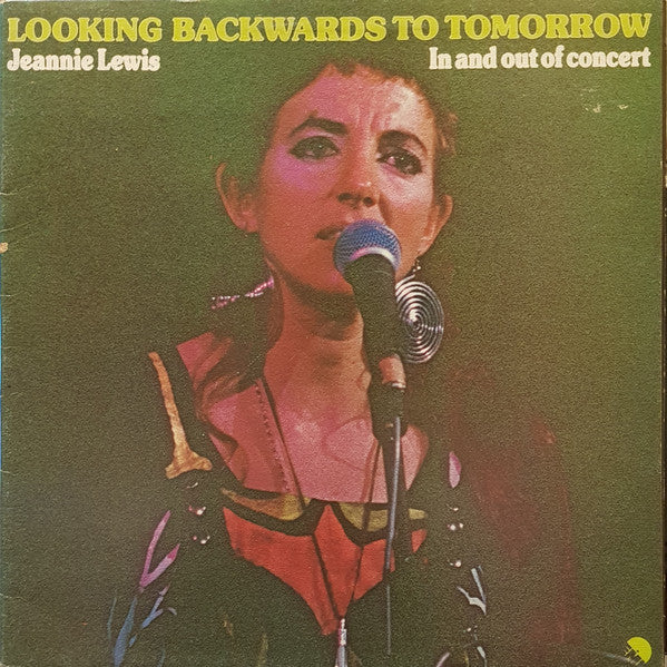 Jeannie Lewis : Looking Backwards To Tomorrow - In And Out Of Concert (LP, Album, Gat)