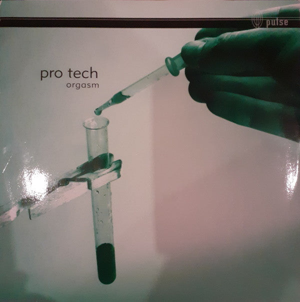 Pro-Tech : Orgasm (12")