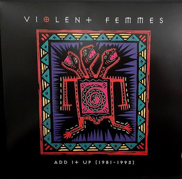 Violent Femmes : Add It Up (1981-1993) (2xLP, Comp, RE)