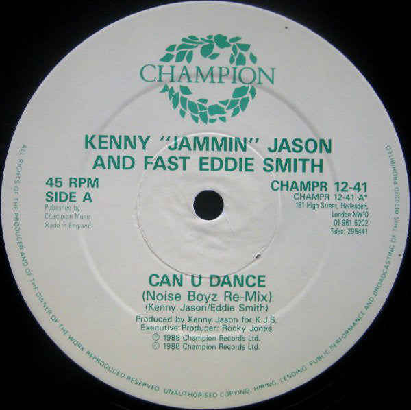 Kenny 'Jammin' Jason* And Fast Eddie Smith* : Can U Dance (Noise Boys Remix) (12")