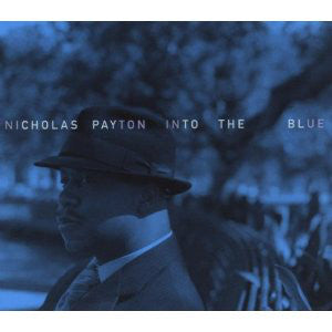 Nicholas Payton : Into The Blue (CD, Album)