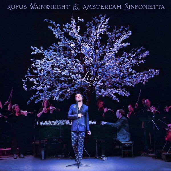 Rufus Wainwright & Amsterdam Sinfonietta : Rufus Wainwright And Amsterdam Sinfonietta Live (LP)