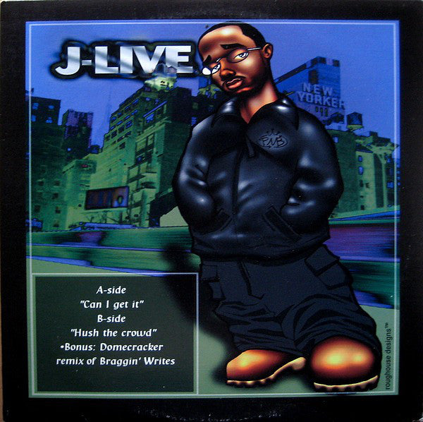 J-Live : Can I Get It? (12")