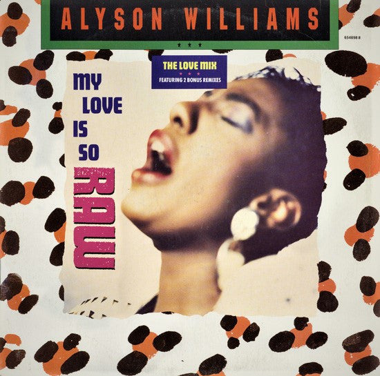 Alyson Williams : My Love Is So Raw (12")