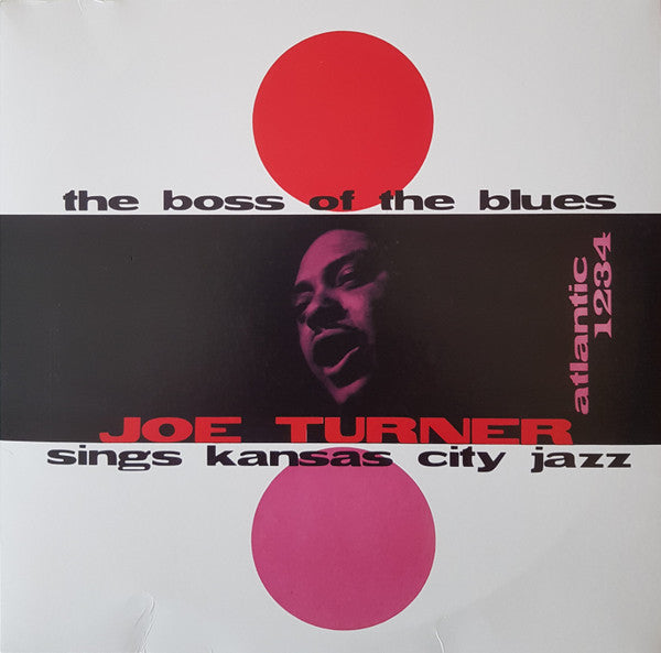 Big Joe Turner : The Boss Of The Blues Sings Kansas City Jazz (LP, Album, Mono, RE, 180)