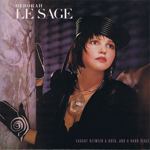 Deborah Le Sage : Caught Between A Rock...And A Hard Place (12")