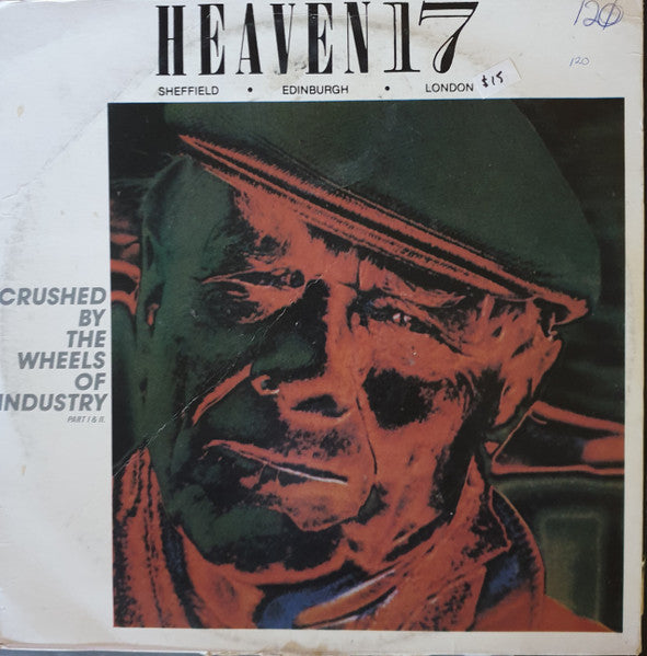 Heaven 17 : Crushed By The Wheels Of Industry (Part I & II) (12", Single, Promo)