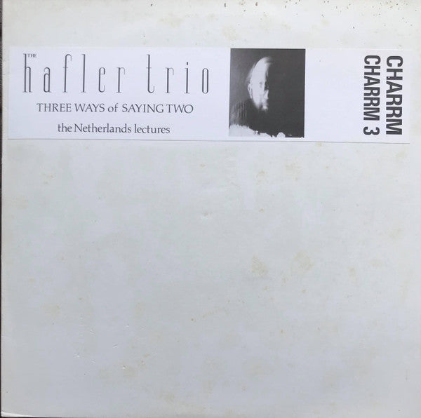 The Hafler Trio : Three Ways Of Saying Two - The Netherlands Lectures (LP)