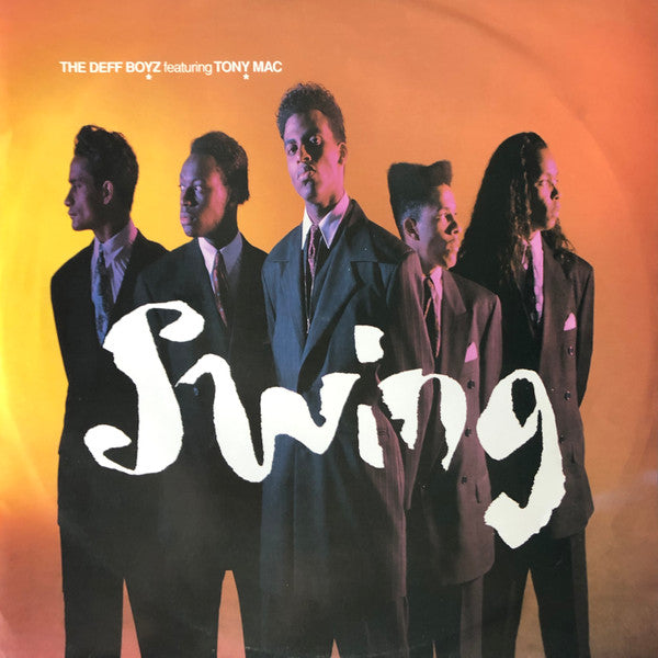 The Deff Boyz Featuring Tony Mac : Swing (12")