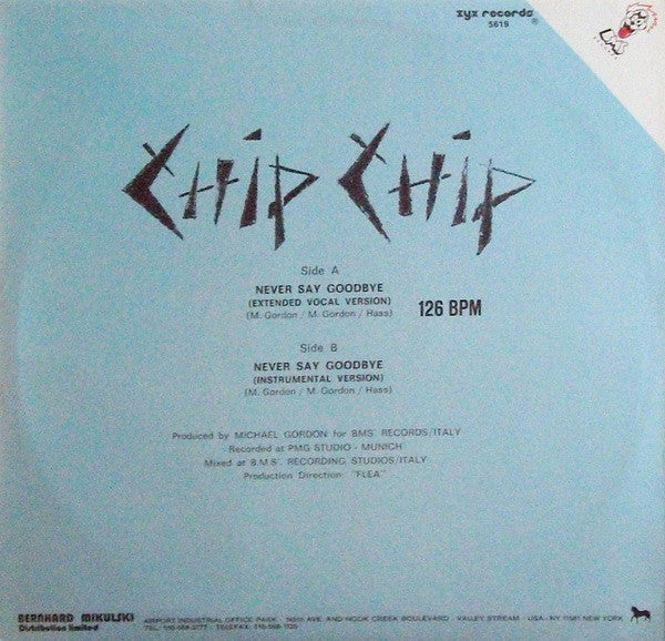 Chip Chip : Never Say Goodbye (12")