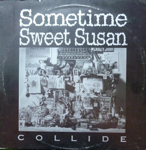 Sometime Sweet Susan : Collide (12", Ltd)