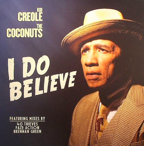 Kid Creole And The Coconuts : I Do Believe (12")