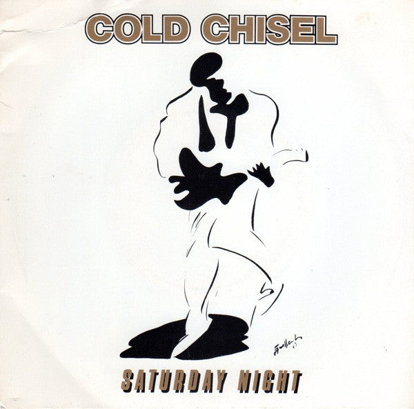 Cold Chisel : Saturday Night (7", Single)