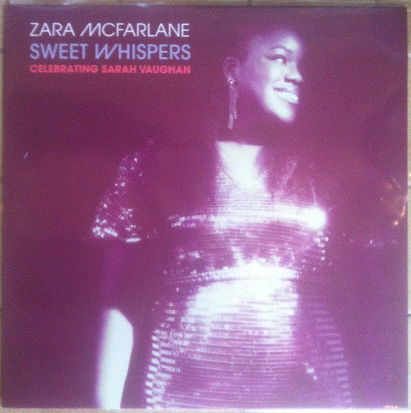 Zara McFarlane : Sweet Whispers: Celebrating Sarah Vaughan (LP, Album)