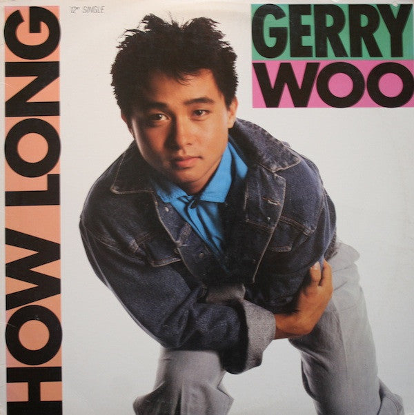 Gerry Woo (2) : How Long (12")