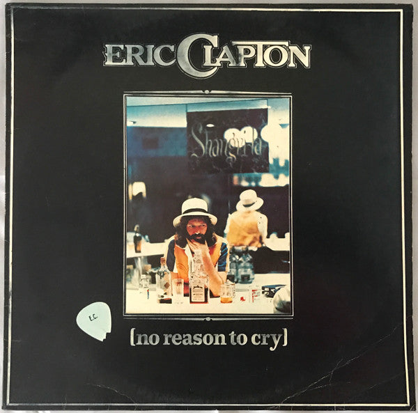 Eric Clapton : No Reason To Cry (LP, Album)