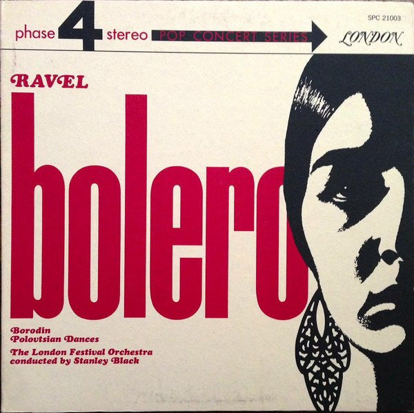 Ravel* / Borodin* - The London Festival Orchestra* Conducted By Stanley Black : Bolero / Polovtsian Dances (LP, Album, Gat)