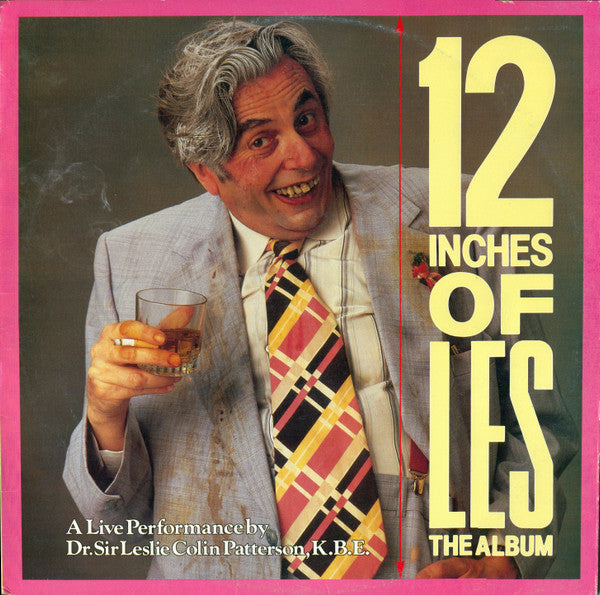 Les Patterson : 12 Inches Of Les - A Live Performance By Dr. Sir Leslie Colin Patterson, K.B.E (LP, Album)