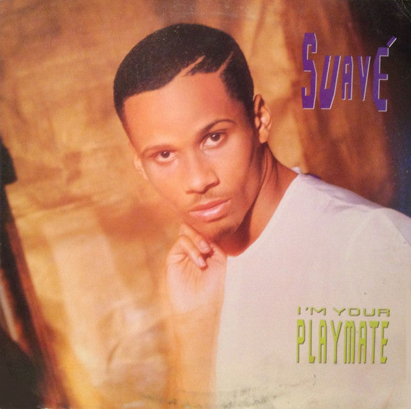 Suavé : I'm Your Playmate (LP, Album)