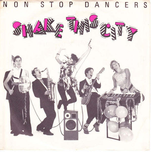 Non Stop Dancers : Shake This City (7", Single)